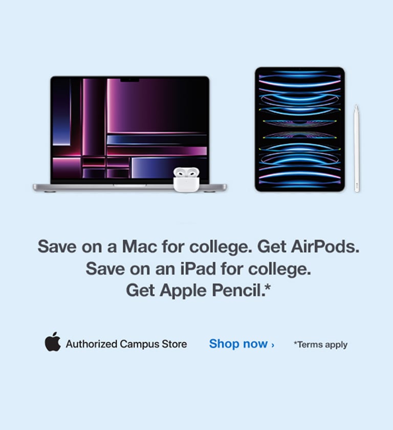 Buy and eligible MacBook®, get a $50 University Book Store gift card.