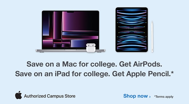 Save on Mac or iPad, get AirPods. Save on an iPad for college. Get Apple Pencil.